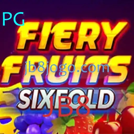 FieryFruitsSixFold: Descubra o Novo Fenômeno dos Jogos com a Palavra-Chave JB8